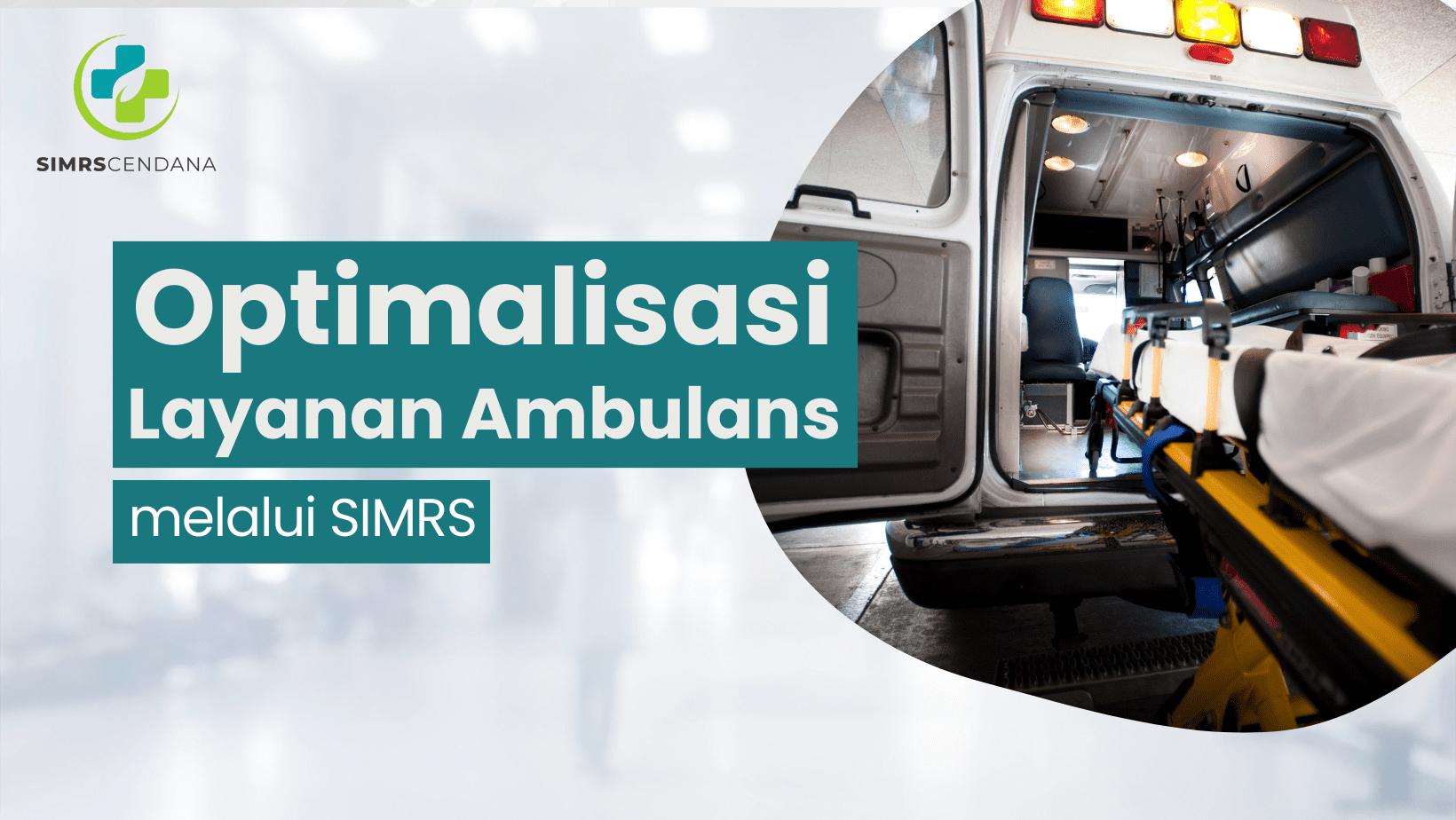 Optimalisasi Layanan Ambulans Melalui SIMRS 