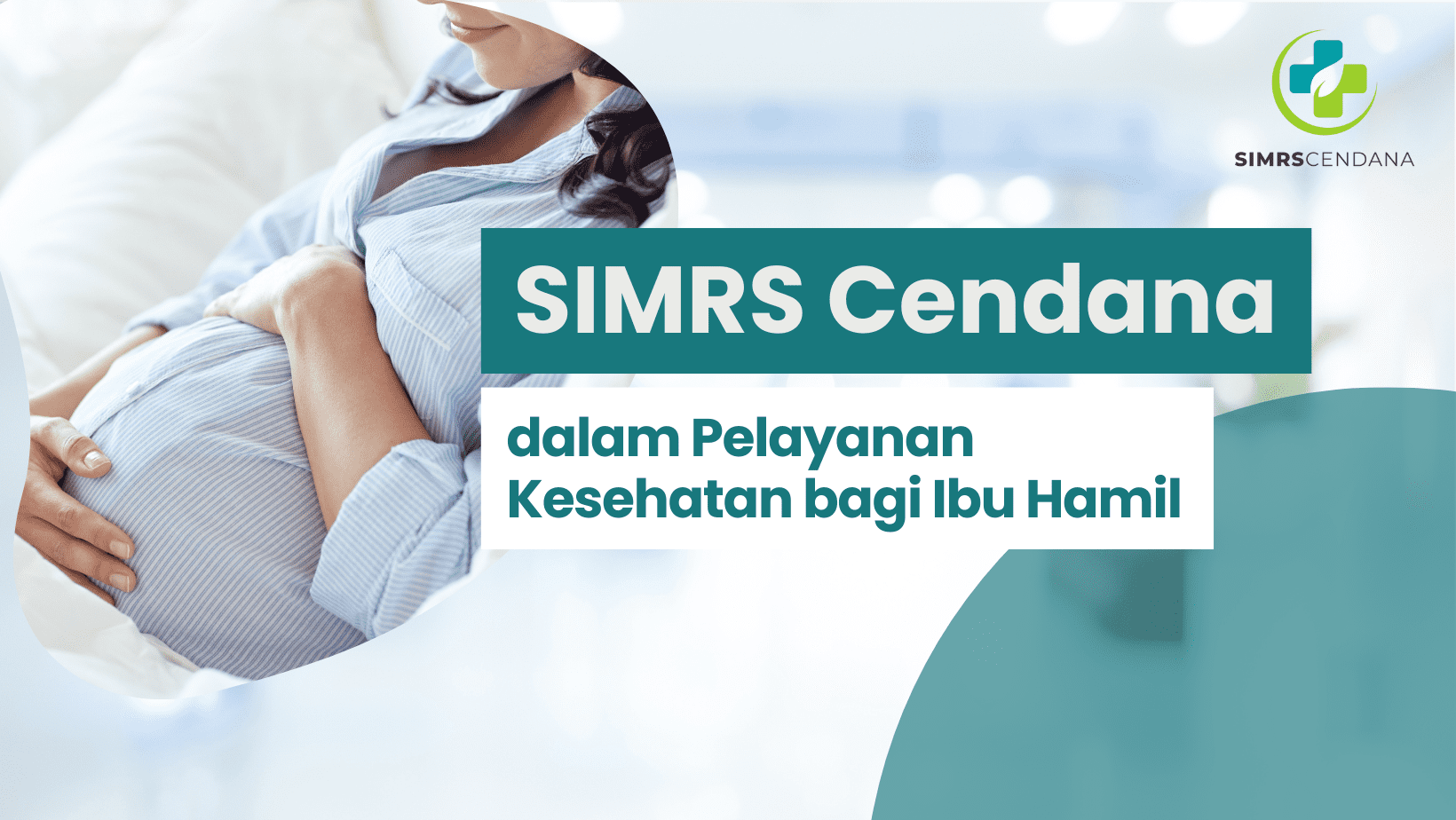 SIMRS Cendana dalam Pelayanan Kesehatan Bagi Ibu Hamil
