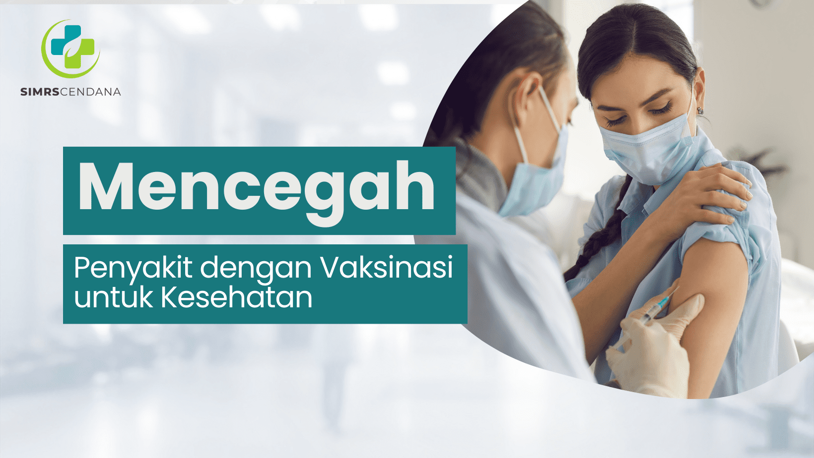 Mencegah Penyakit dengan Vaksinasi untuk Kesehatan