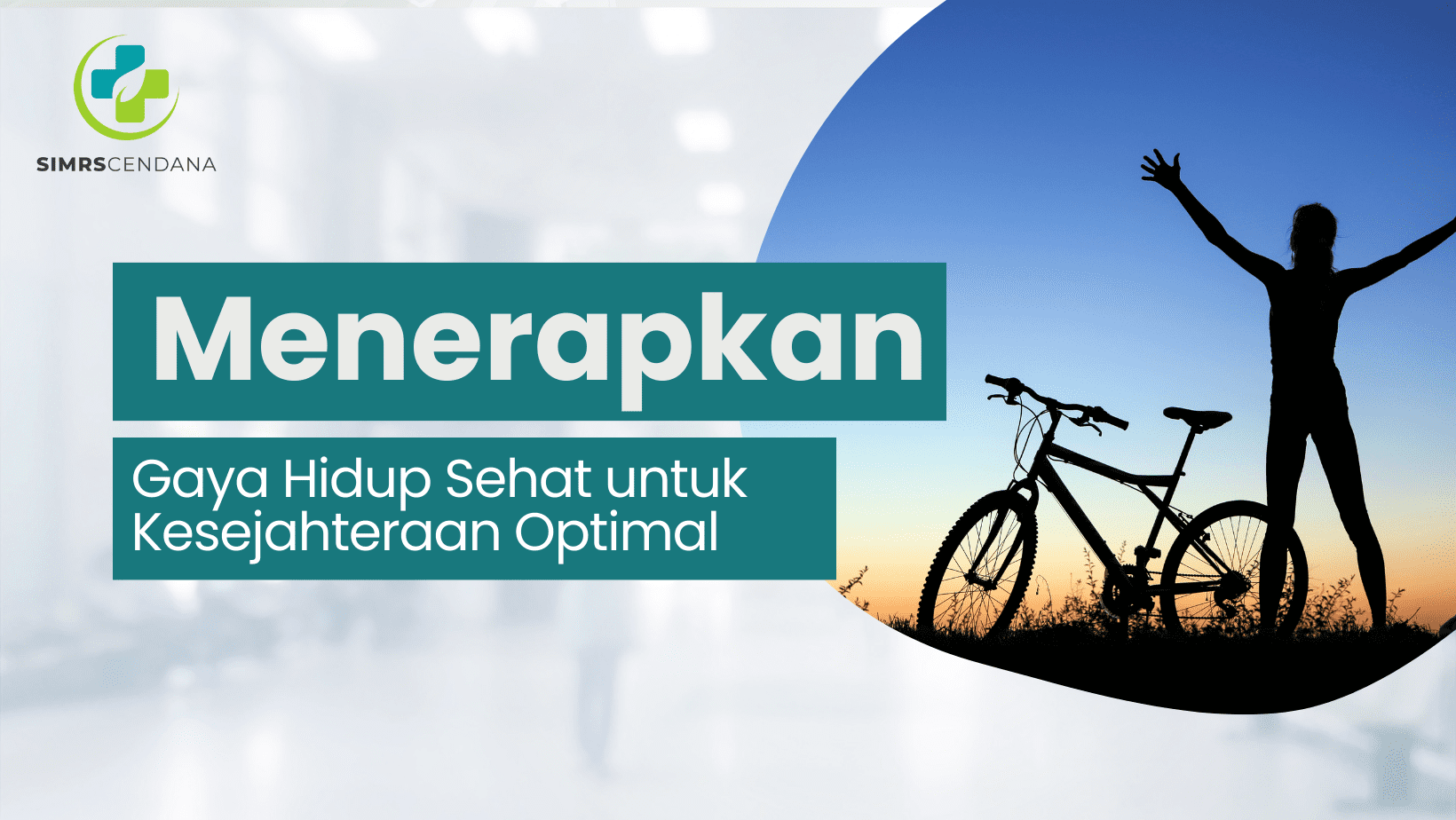 Menerapkan Gaya Hidup Sehat untuk Kesejahteraan Optimal