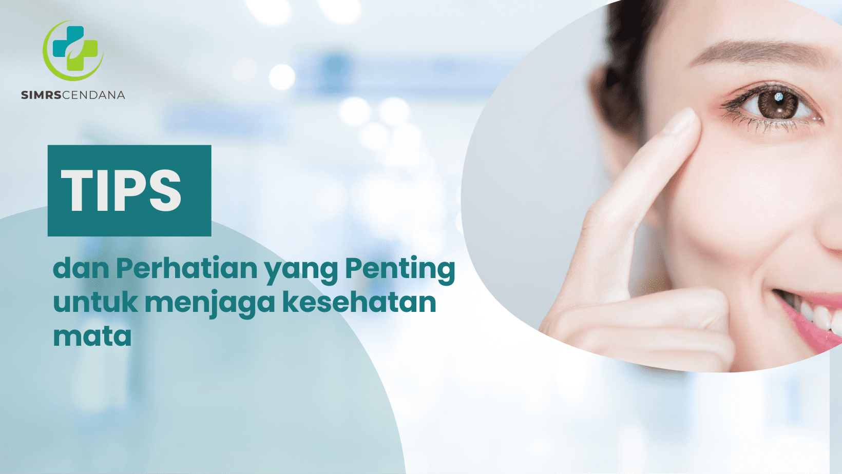 Tips dan Perhatian yang Penting untuk Menjaga Kesehatan Mata