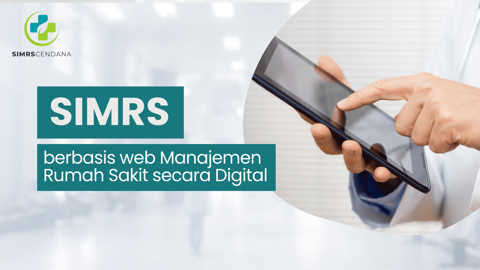 SIMRS berbasis web Manajemen Rumah Sakit Secara Digital