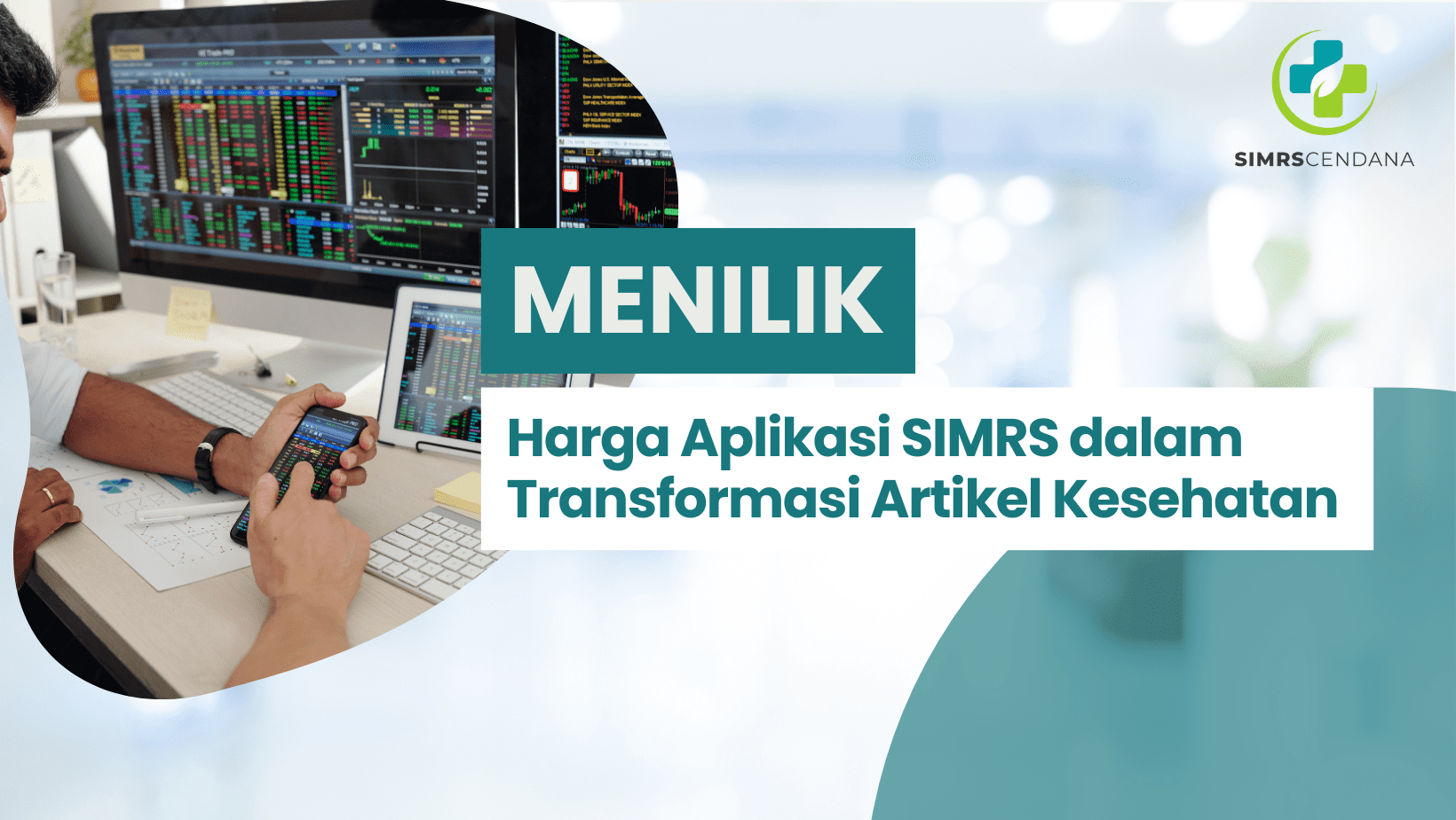 Harga Aplikasi SIMRS dalam Transformasi Digital Kesehatan