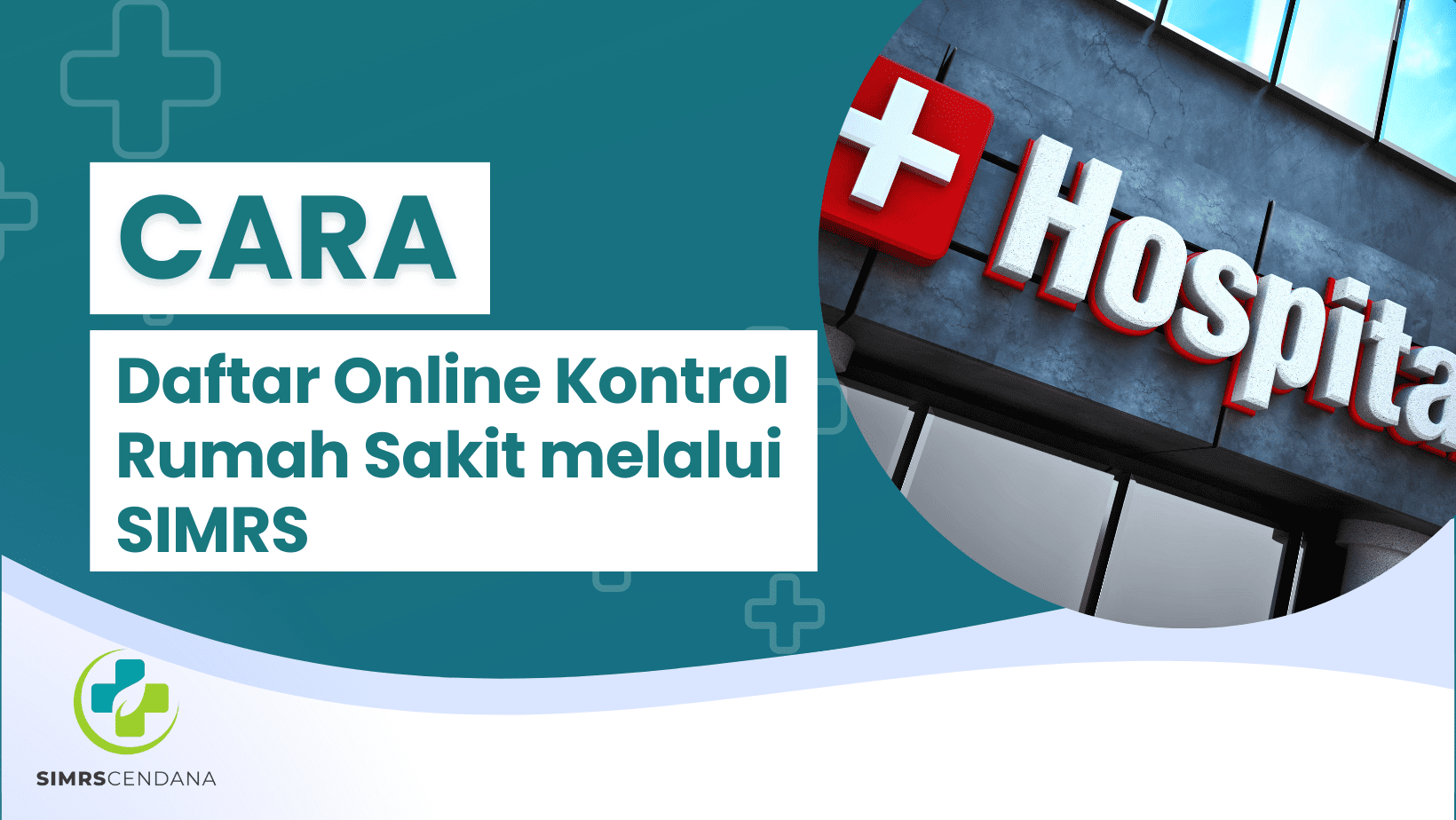 Cara Daftar Online Kontrol Rumah Sakit melalui SIMRS