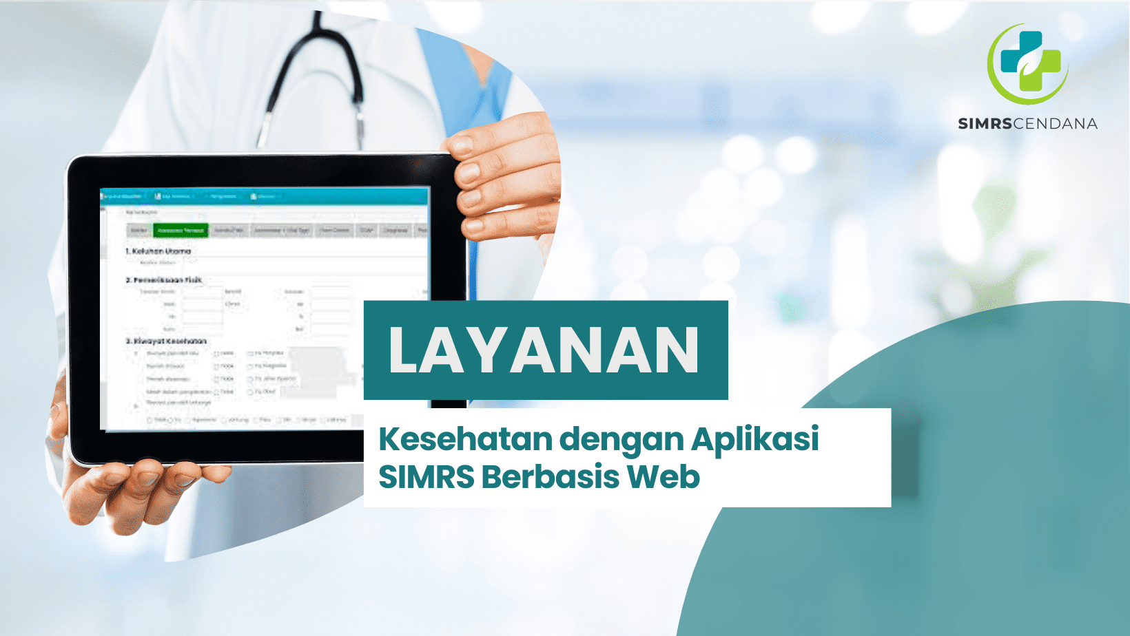 Layanan Kesehatan dengan Aplikasi SIMRS Berbasis Web