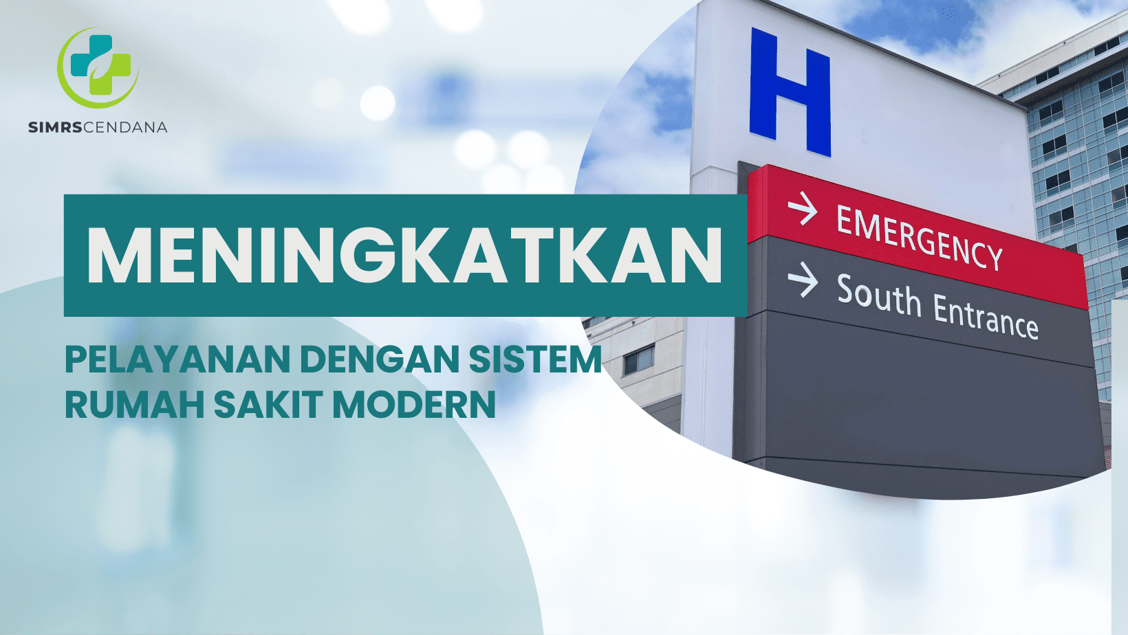 Meningkatkan pelayanan dengan Sistem Rumah Sakit Modern