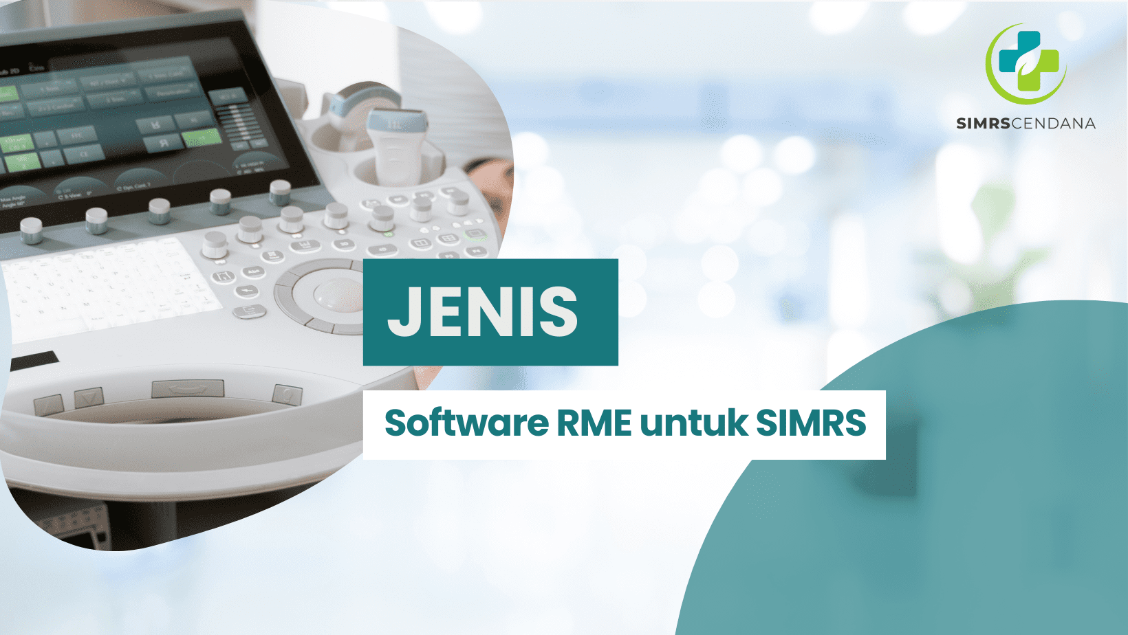 Jenis Software Rekam Medis Elektronik untuk SIMRS