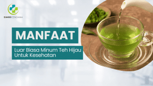 manfaat teh hijau