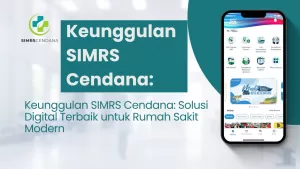 Keunggulan SIMRS Cendana
