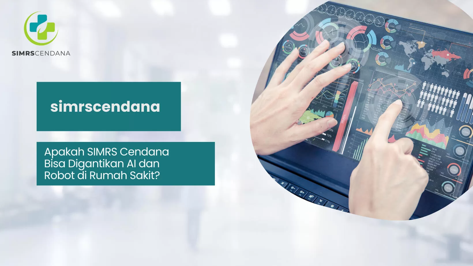 Apakah SIMRS Cendana Bisa Digantikan AI dan Robot di Rumah Sakit?