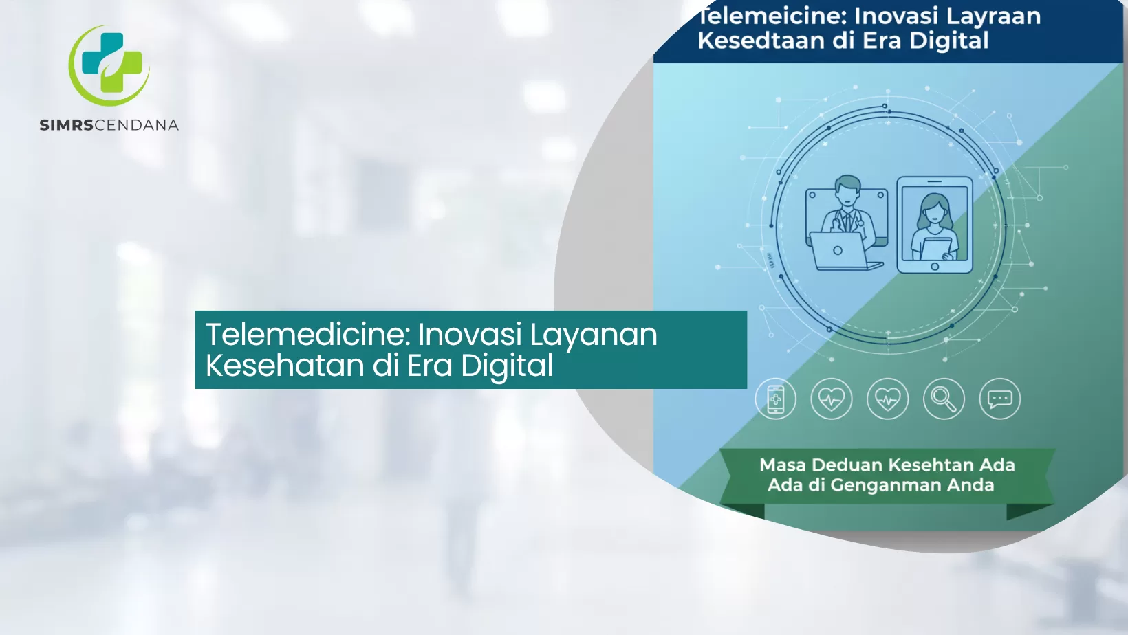Telemedicine: Inovasi Layanan Kesehatan di Era Digital
