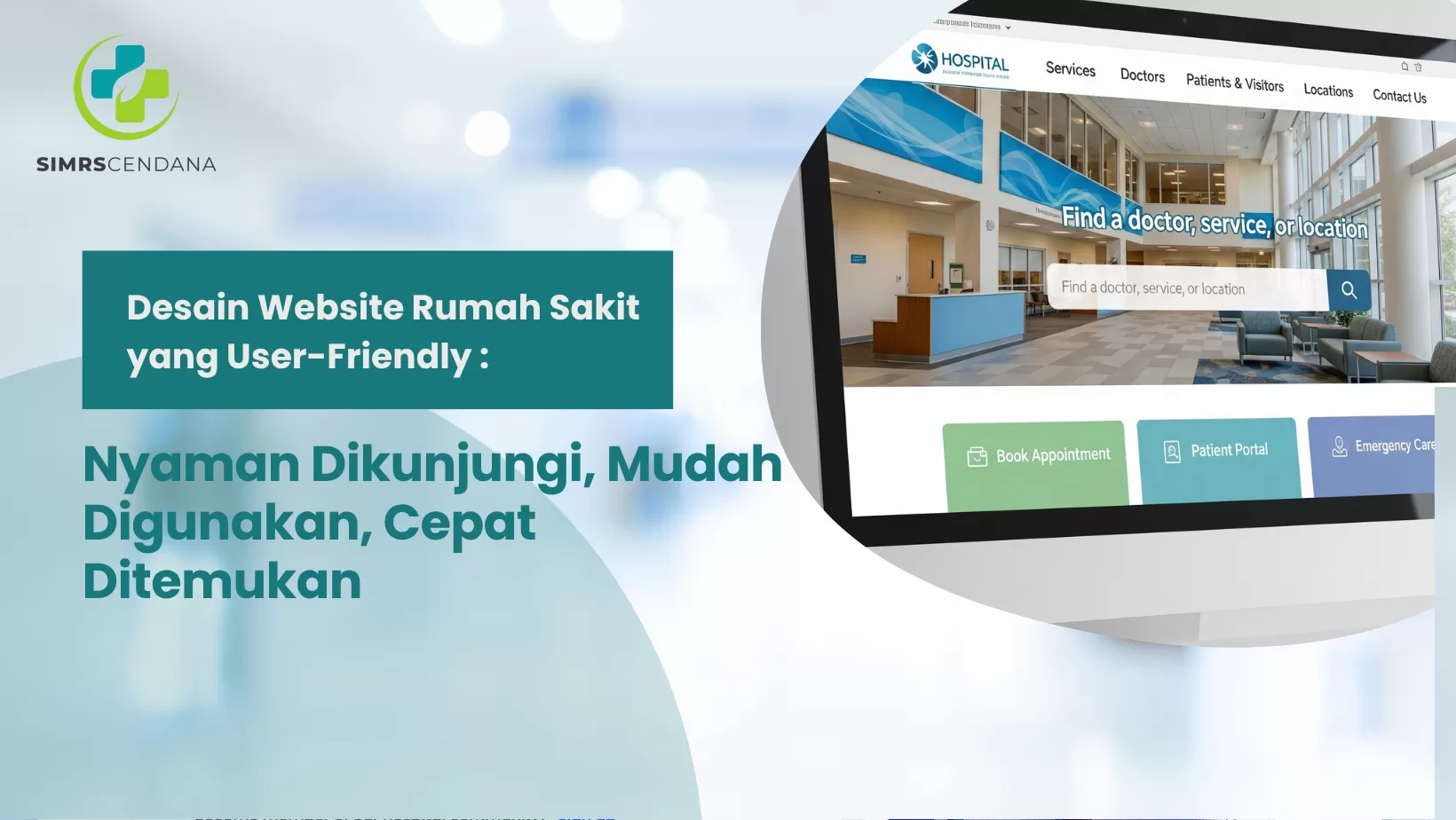 Desain Website Rumah Sakit yang User-Friendly, Nyaman Dikunjungi, Mudah Digunakan, Cepat Ditemukan