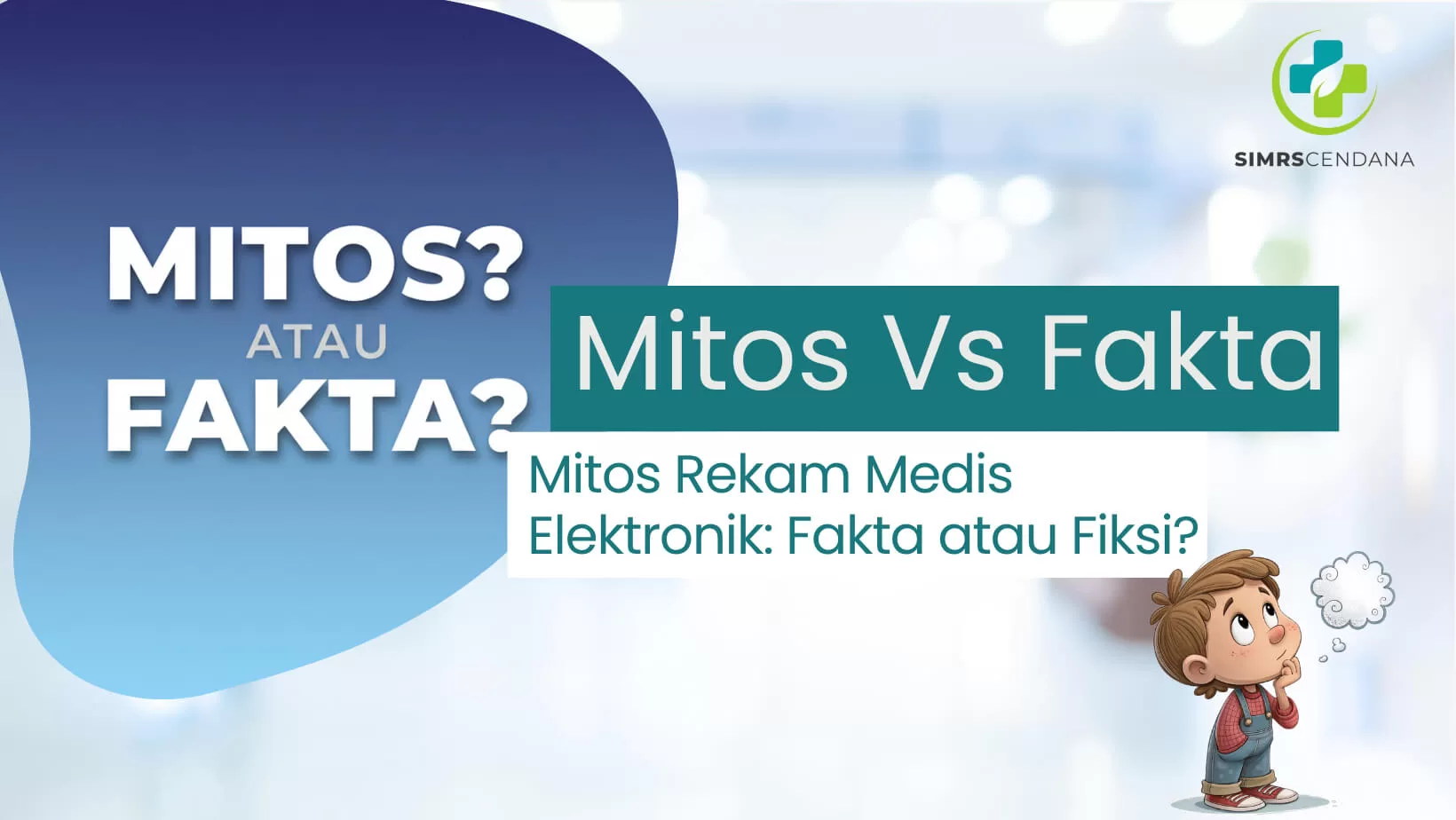 Mitos Rekam Medis Elektronik – Fakta atau Fiksi?