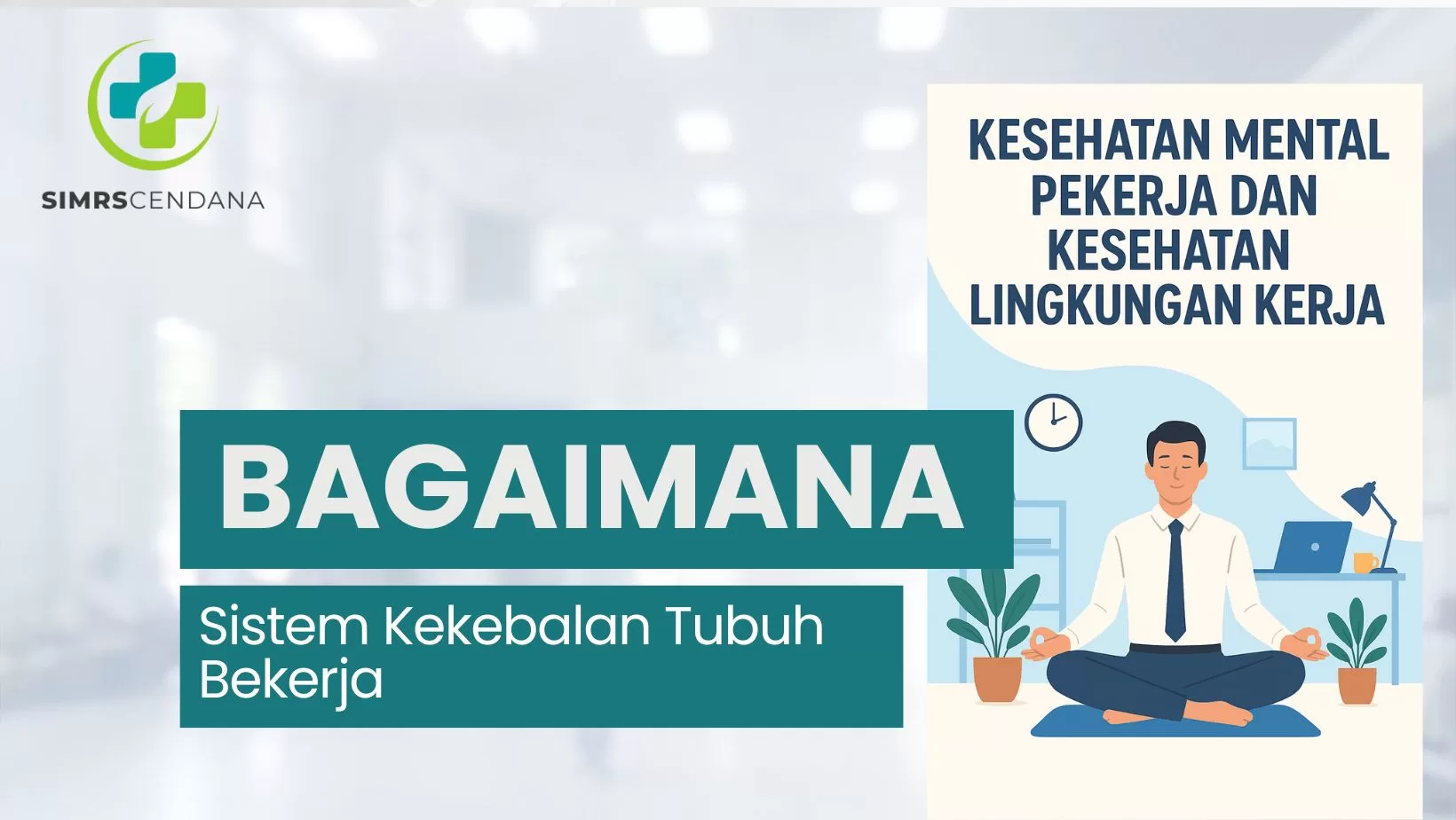 Kesehatan Mental Pekerja dan Kesehatan Lingkungan Kerja