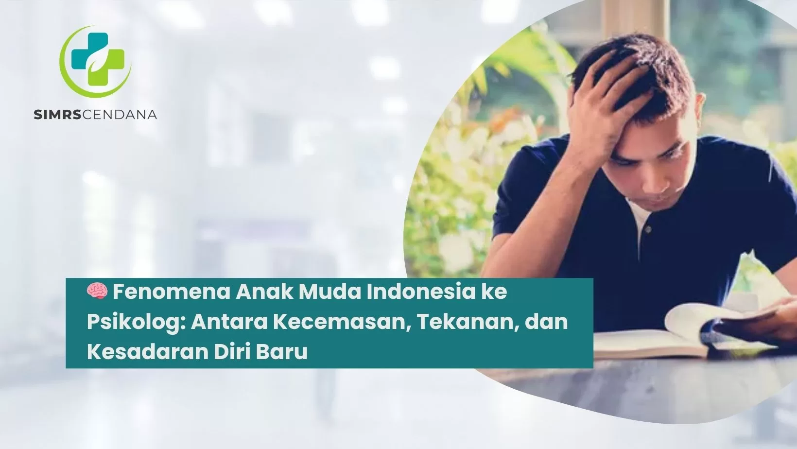 🧠 Fenomena Anak Muda Indonesia ke Psikolog: Antara Kecemasan, Tekanan, dan Kesadaran Diri Baru