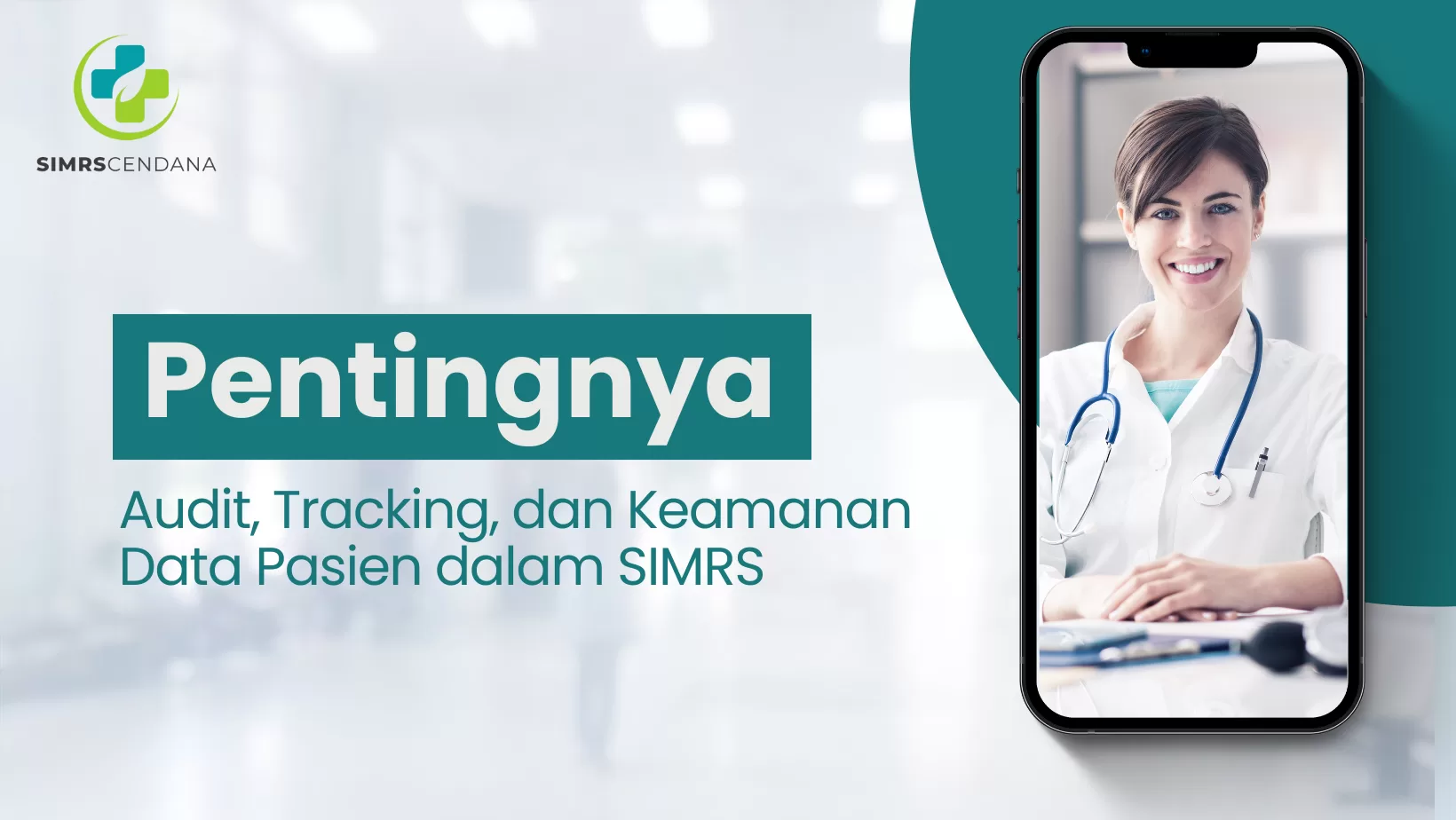 Audit, Tracking, dan Keamanan Data Pasien dalam SIMRS