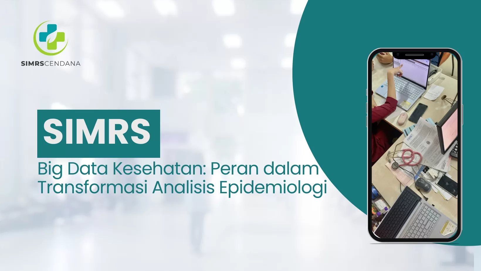 Big Data Kesehatan: Peran SIMRS dalam Transformasi Analisis Epidemiologi