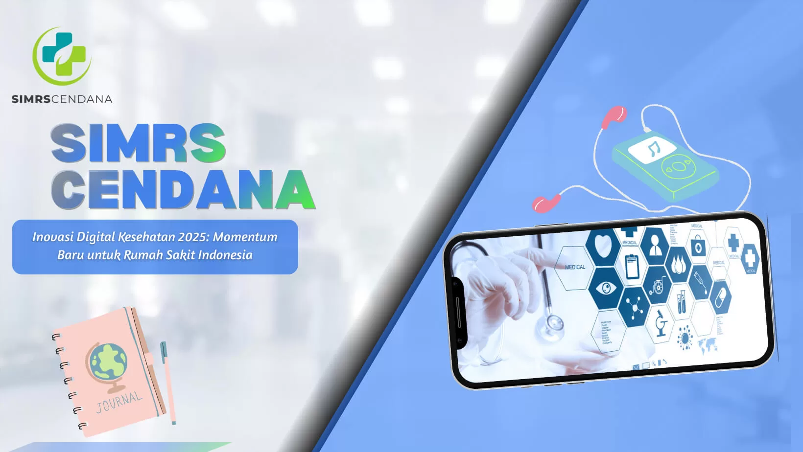 Inovasi Digital Kesehatan 2025: Momentum Baru untuk Rumah Sakit Indonesia