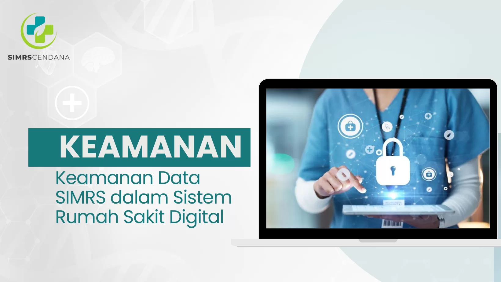 Keamanan Data SIMRS dalam Sistem Rumah Sakit Digital