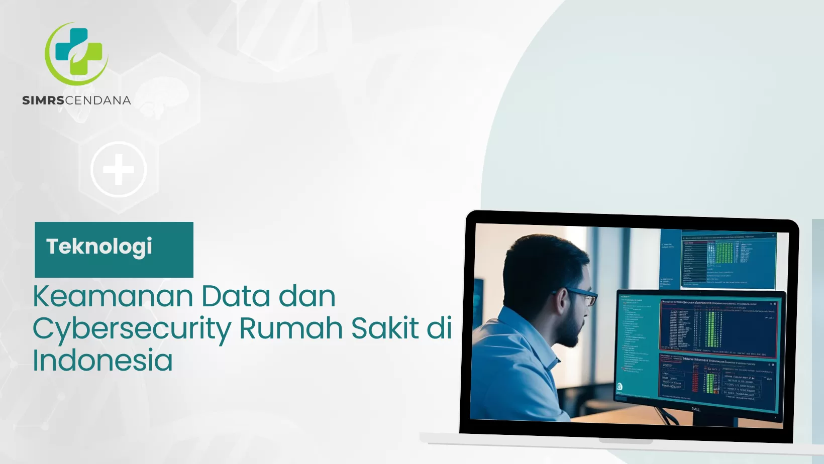 Keamanan Data dan Cybersecurity Rumah Sakit di Indonesia