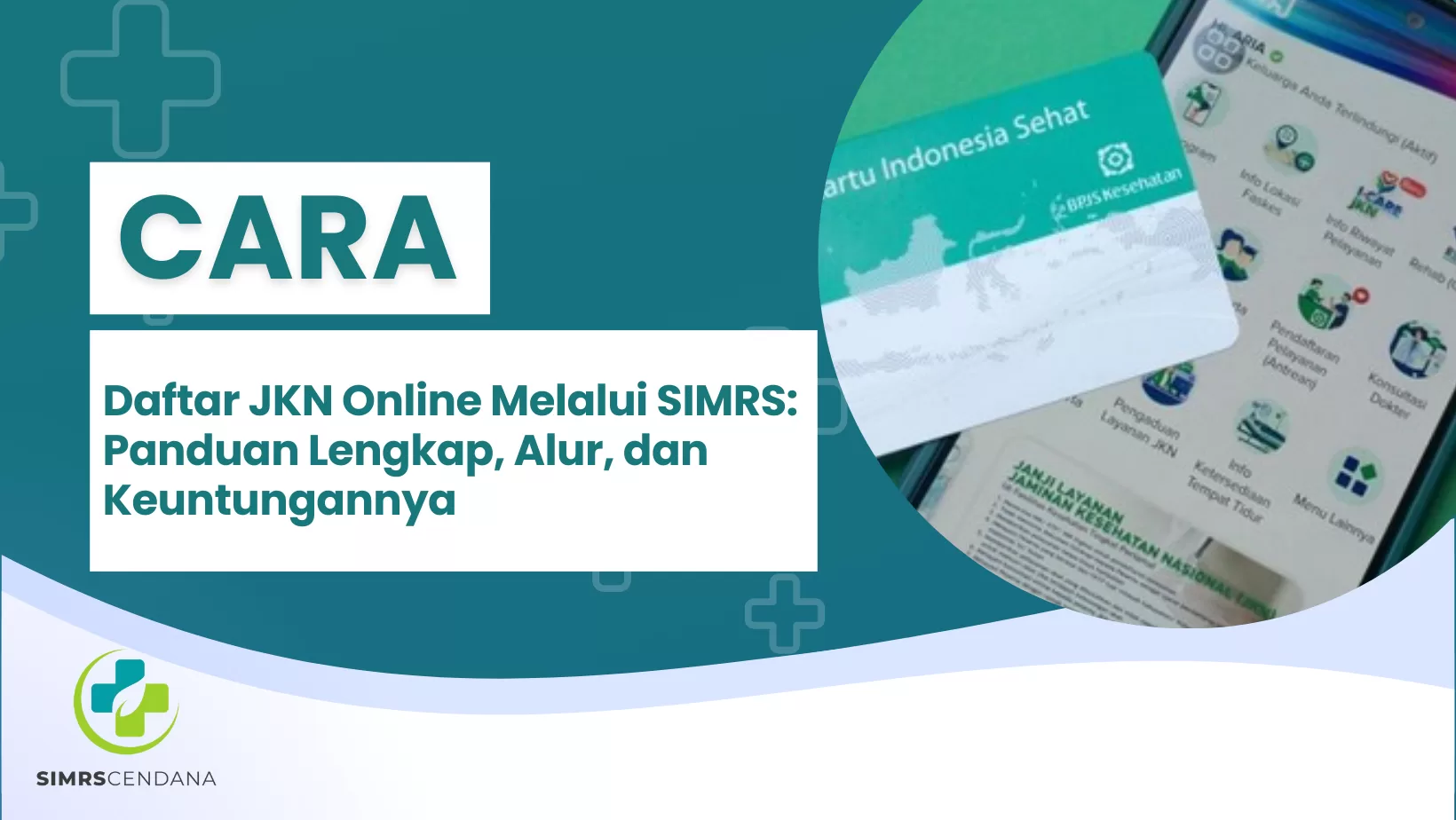 Daftar JKN Online Melalui SIMRS: Panduan Lengkap, Alur, dan Keuntungannya