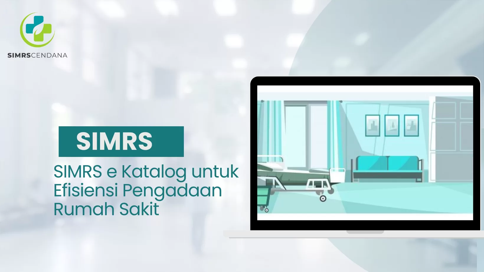 SIMRS e Katalog untuk Efisiensi Pengadaan Rumah Sakit